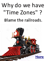 A century and a half ago, time zones didn�t exist. They were a consequence of the invention of railroads. 